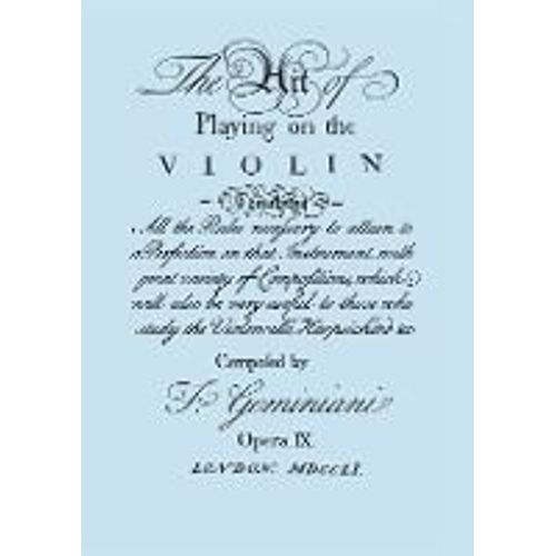 The Art Of Playing On The Violin. [Facsimile Of 1751 Edition].