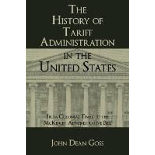 The History Of Tariff Administration In The United States