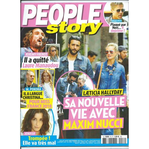 People Story De Juillet 2018, Laeticia Hallyday Maxim Nucci, Brad Pitt, Jérémy Frérot Laure Manaudou, M. Pokora, Jenifer Shakira, Joey Starr, Beyoncé, Rihanna, Enora Malagré,N° 76