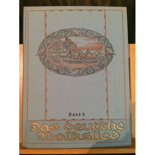 E.L. Schellenberg Das Deutsche Volkslied Volume 2 Recueil Chant Piano 1927