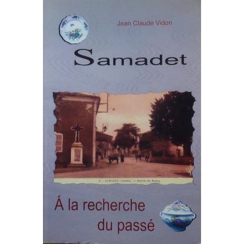 Samadet, À La Recherche Du Passé