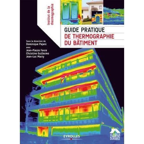 Guide Pratique De Thermographie Du Bâtiment