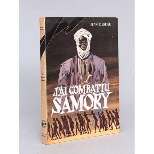 J'ai Combattu Samory [ Edition Originale - Livre Dédicacé Par L'auteur ]