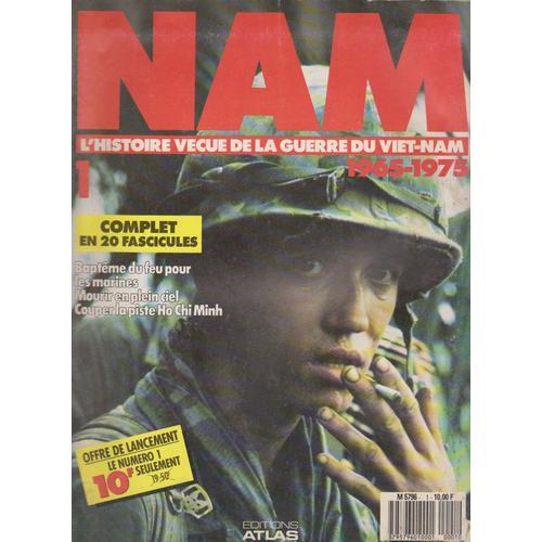 Nam L'histore Vécue De La Guerre Du Vietnam N° 1