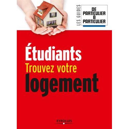 Etudiants, Trouvez Votre Logement