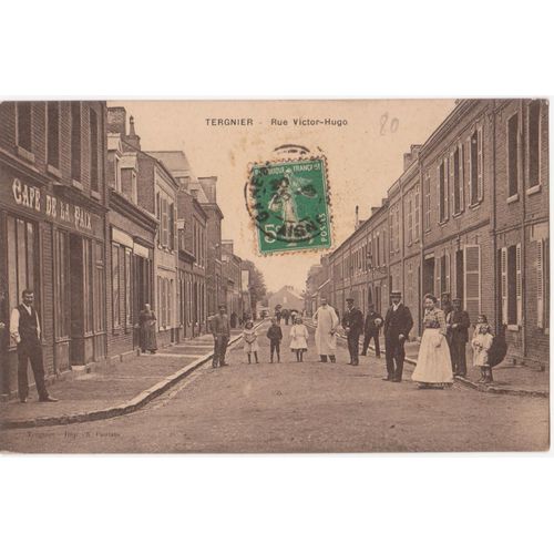 Cpa - Tergnier (Aisne/02700) - Rue Victor Hugo En 1900 - (Timbrée, Oblitérée Et Circulée En 1904)