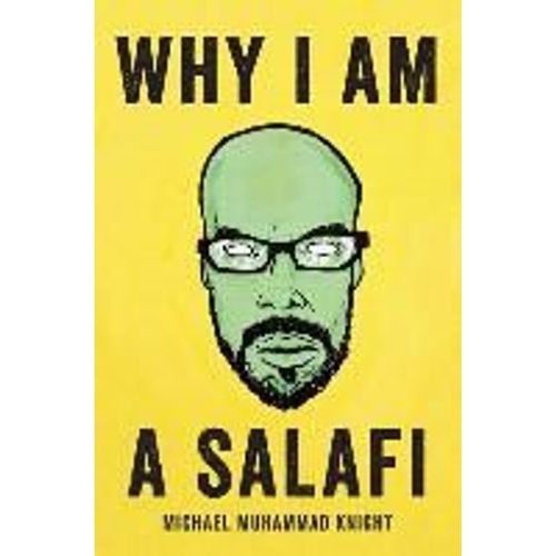 Why I Am A Salafi