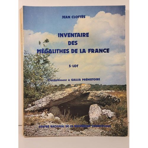 Inventaire Des Mégalithes De La France (Supplément À Gallia Préhistoire)