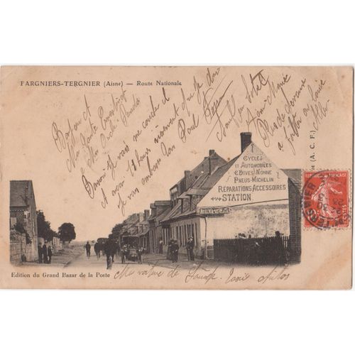 Cpa - Tergnier-Fargniers (Aisne/02700) - Route Nationale - (Timbrée, Oblitérée Et Circulée En 1909)