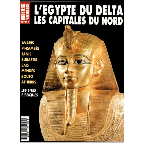 Dossiers D'archéologie N° 213 : L'egypte Du Delta : Les Capitales Du Nord