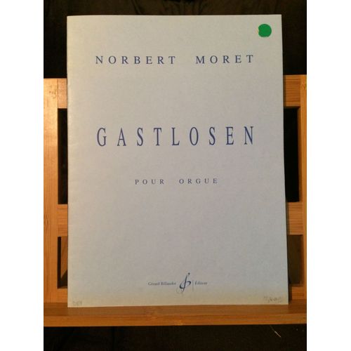 Norbert Moret Gastlosen Partition Pour Orgue Billaudot