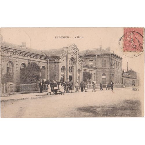 Cpa - Tergnier (Aisne/02700) - La Gare - (Timbrée, Oblitérée Et Circulée Le 29 Septembre 1905)