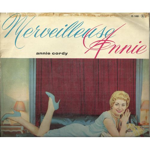 Merveilleuse Annie : Nick Nack Paddy Whack, Houla Houp, J'avais Revé D'un Ange, La Fete A Loulou, Patricia, Docteur Miracle, Frenchie, Torero, Ton Cheveu, Attends Je Viens (25cm)