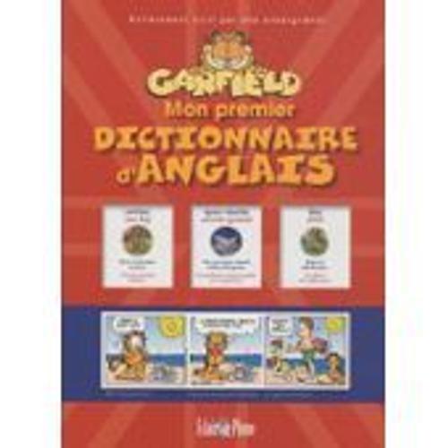 Mon Premier Dictionnaire D'anglais - Garfield - Éclairs De Plume - 2010