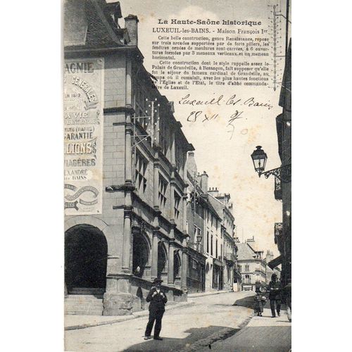 Carte Postale Ancienne -1907 - La Haute Saone Historique - Luxeuil Les Bains - Maison Francois 1er