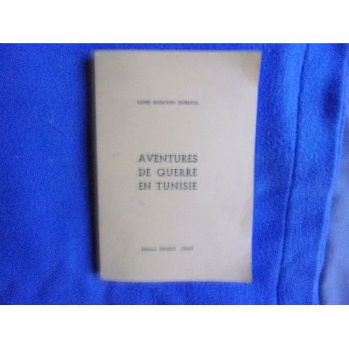 Aventures De Guerre En Tunisie