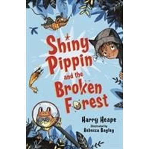 Shiny Pippin And The Broken Forest