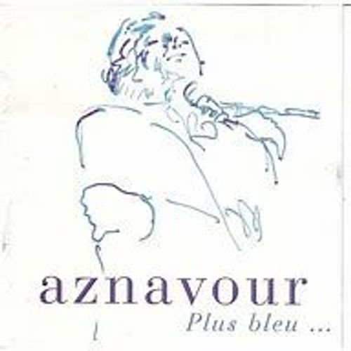 Aznavour Plus Bleu.