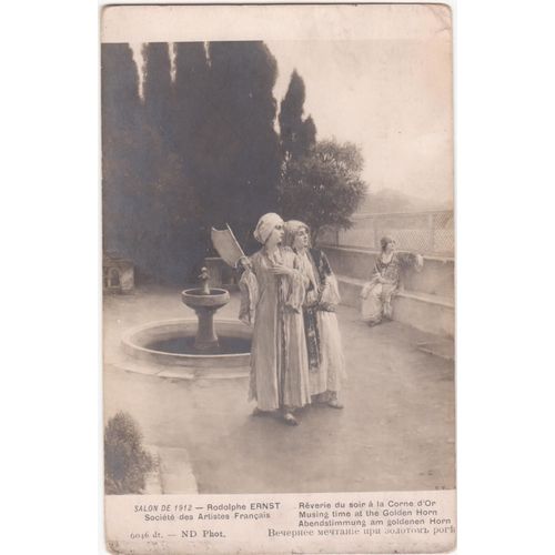 Cpa - Salon De 1912 - Société Des Artistes Français - Rodolphe Ernst - Rêverie Du Soir À La Corne D'or (Timbrée, Oblitérée Et Circulée Le 8 Juin 1912)