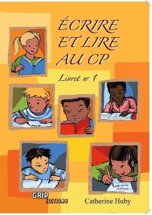 Ecrire Et Lire Au Cp - Livret N°1