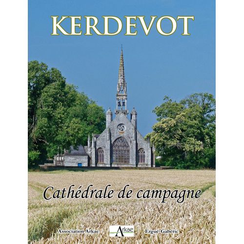 Kerdevot - Cathédrale De Campagne