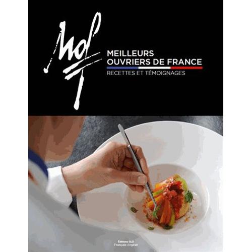 Meilleurs Ouvriers De France - Recettes Et Témoignages