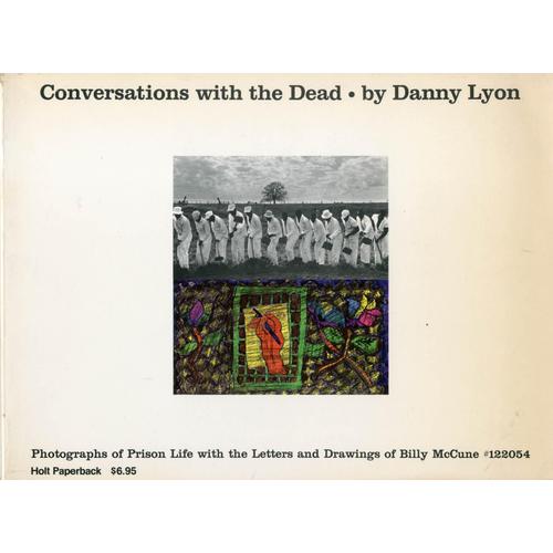Danny Lyon - Conversations With The Dead 1st Edition-1971