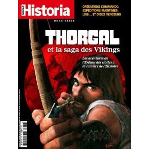 Historia Hors Série N°6 - Thorgal Et La Saga Des Vikings