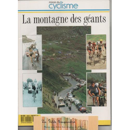 Miroir Du Cyclisme Hors-Série: La Montagne Des Géants