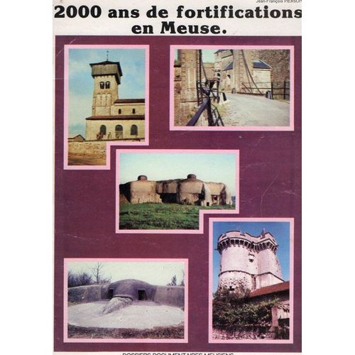 2000 Ans De Fortification En Meuse / Edition 1986