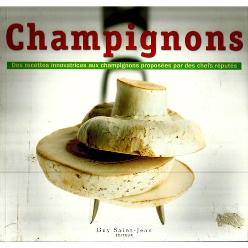 Champignons,Des Recettes Innovatrices Par Des Chefs Réputés