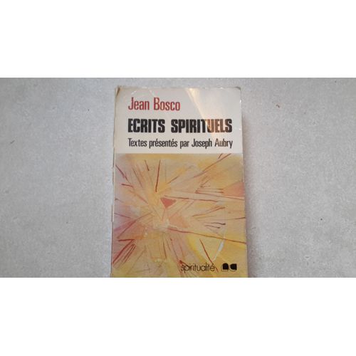 Écrits Spirituels. Jean Bosco