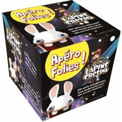 Apéro Folies The Lapins Crétins - 250 Défis À Consommer Sans Modération Pour Des Soirées Festives !