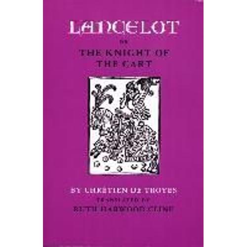 Lancelot; Or, The Knight Of The Cart