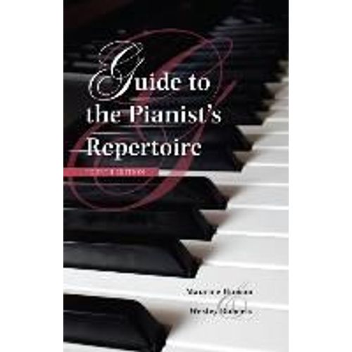 Guide To The Pianist's Repertoire