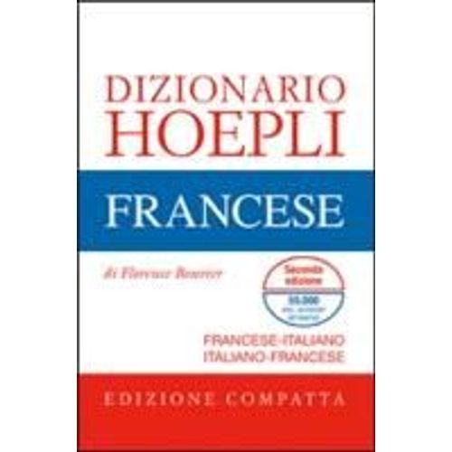Dizionario Di Francese. Francese-Italiano, Italiano-Francese. Ediz. Compatta