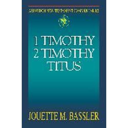 Abingdon New Testament Commentary - 1 & 2 Timothy And Titus