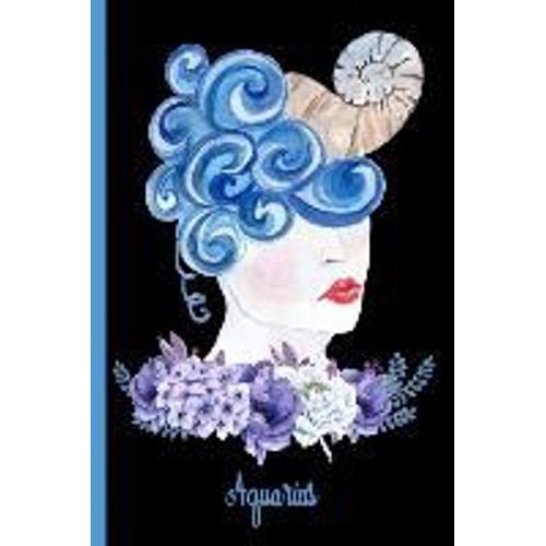 Aquarius - Water Bearer, Air Sign: Zodiac Notebook Journal