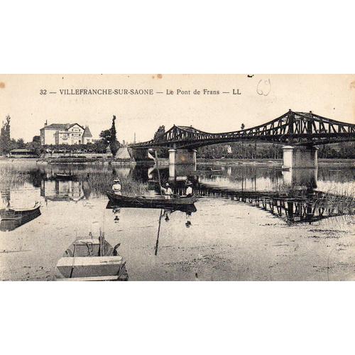 Carte Postale Ancienne N°32 Villevranche Sur Saone - Le Pont De Frans -- Edition Levy Et Neurdein Reunis
