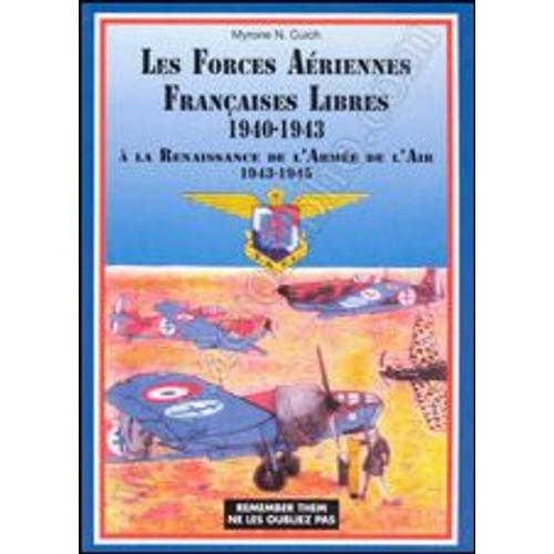 Les Forces Aériennes Françaises Libres 1940-1945