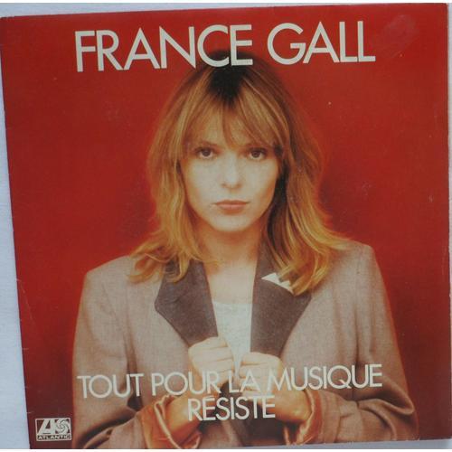 France Gall - Tout Pour La Musique - Résiste