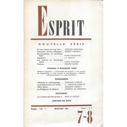 Esprit N° 7-8, Juillet-Aout 1966. Contient Entre Autres : Si Vous Cessiez De Vous Haïr?Par Georges Bernanos (8 P.). Manessier Revient D'espagne, Par Robert Marteau (5 P.). Structuralisme Et...