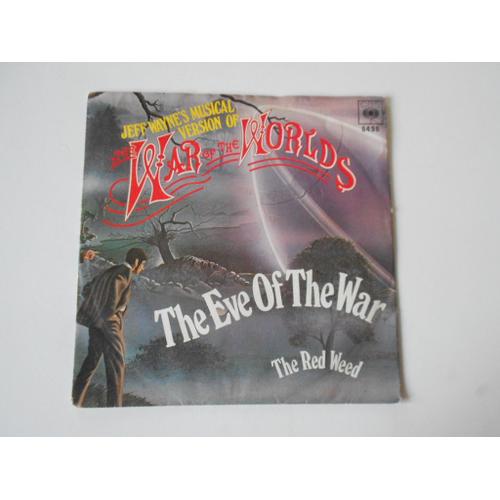 The War Of The Worlds : The Eve Of The War / The Red Weed