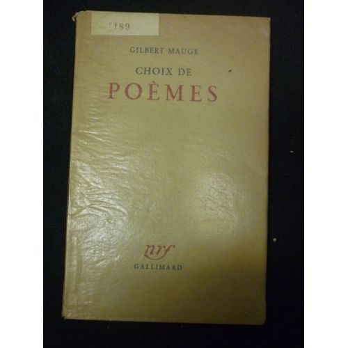 Choix De Poèmes - 1/1250 Ex. Envoi De L'auteur. Gilbert Mauge Est Le Pseudonyme D'edmée De La Rochefoucauld