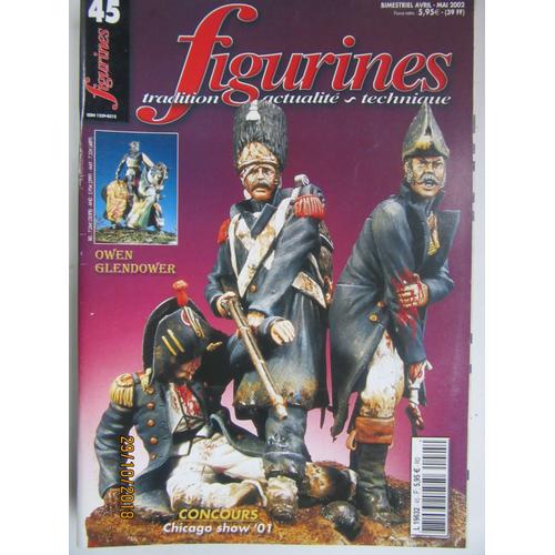 Figurines  ,Numéro 45," Tradition,Actualité,Technique" Revue Spécialisée  De Figurines Et Modélisme