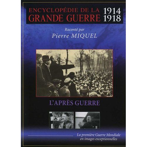 Encyclopédie De La Grande Guerre 1914-1918 : L'après Guerre