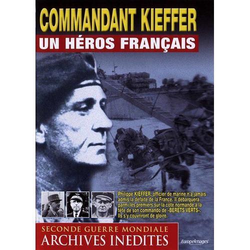 Commandant Kieffer : Un Héros Français