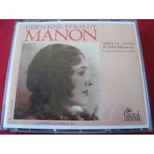 Jules Massenet (1842-1912) Manon Par Germaine Féraldy Joseph Rogatchewsky Georges Villier Louis Guénot Emile De Creus Gaudin Jean Vieuille Rambert Choeur Et Orchestre De L'opéra Comique Dir Elie Cohen