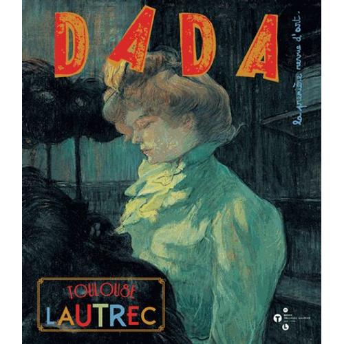 Dada N° 176, Septembre 20 - Toulouse-Lautrec