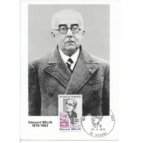 Carte Timbrée Oblitérée 1er Jour D'émission Croix Rouge Française 24 Juin 1972 (Comité De 70 Vesoul) : Portrait D'edouard Belin